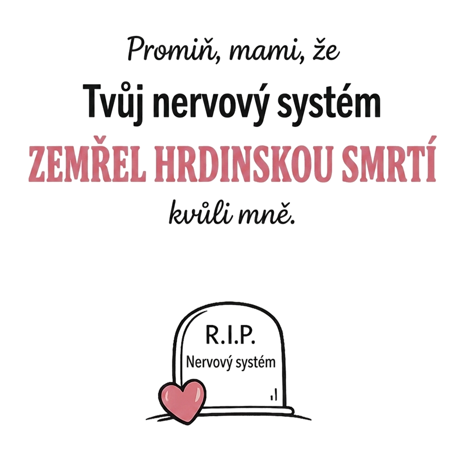 Můj nerv zemřel hrdinsky - CSEH.webp